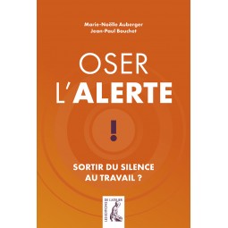 Oser l'alerte - Sortir du...