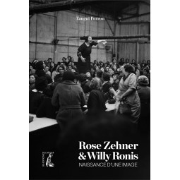 Rose Zehner et Willy Ronis