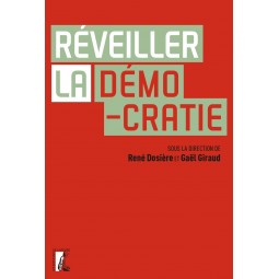 Réveiller la démocratie