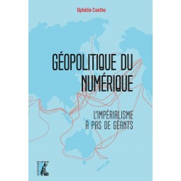 Géopolitique du numérique :...