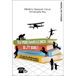 Va voir dans le dico si j'y...