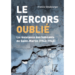 Le Vercors oublié. Les...