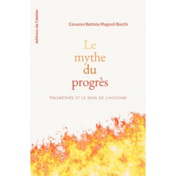 Le Mythe du progrès....