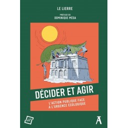 Décider et Agir. L'Action...